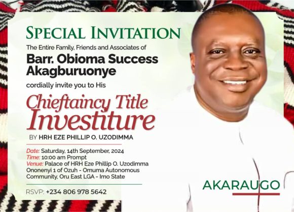 Eze Phillip Uzodimma to Honor Barrister Akagburuonye with Chieftaincy Title