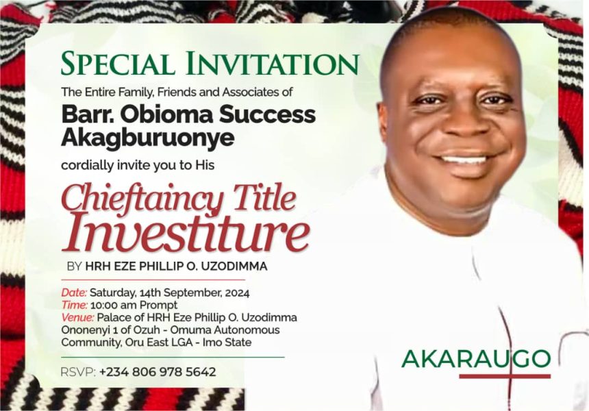 Eze Phillip Uzodimma to Honor Barrister Akagburuonye with Chieftaincy Title